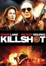 Killshot (2008) พลิกนรก