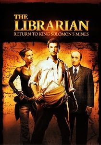 The Librarian: Return to King Solomon’s Mines (2006) ล่าขุมทรัพย์สุดขอบโลก ภาค 2