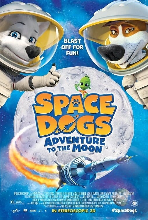 Space Dogs Adventure to the Moon (2016) สเปซด็อกส์ น้องหมาตะลุยดวงจันทร์