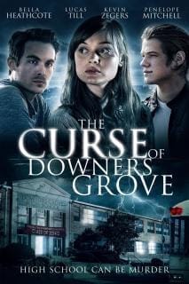 The Curse of Downers Grove (2015) โรงเรียนต้องคำสาป