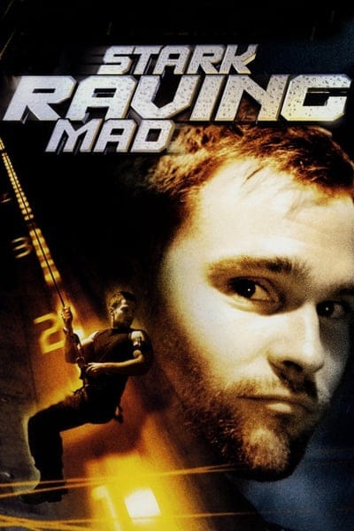 Stark Raving Mad (2002) ปล้นเต็มพิกัดบ้า