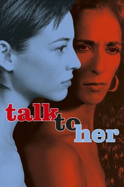 Talk to Her (2002) บอกเธอให้รู้ว่ารัก