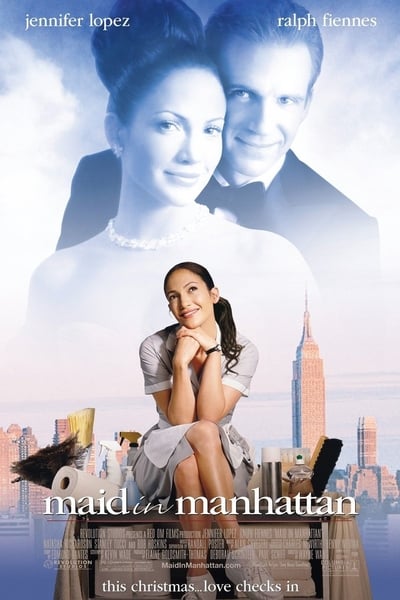 Maid in Manhattan (2002) เสน่ห์รักสาวใช้หวานฉ่ำ