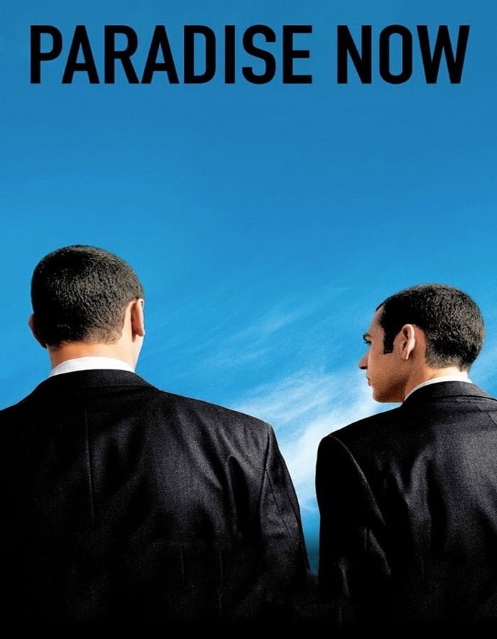 Paradise Now (2005) อุดมการณ์ปลิดโลก