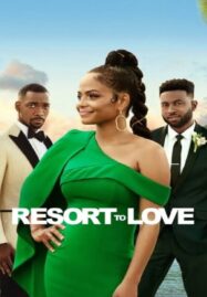 Resort to Love (2021) รีสอร์ตรัก