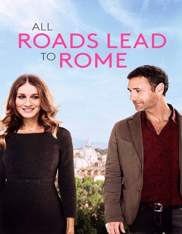 All Roads Lead to Rome (2015) รักยุ่งยุ่ง พุ่งไปโรม