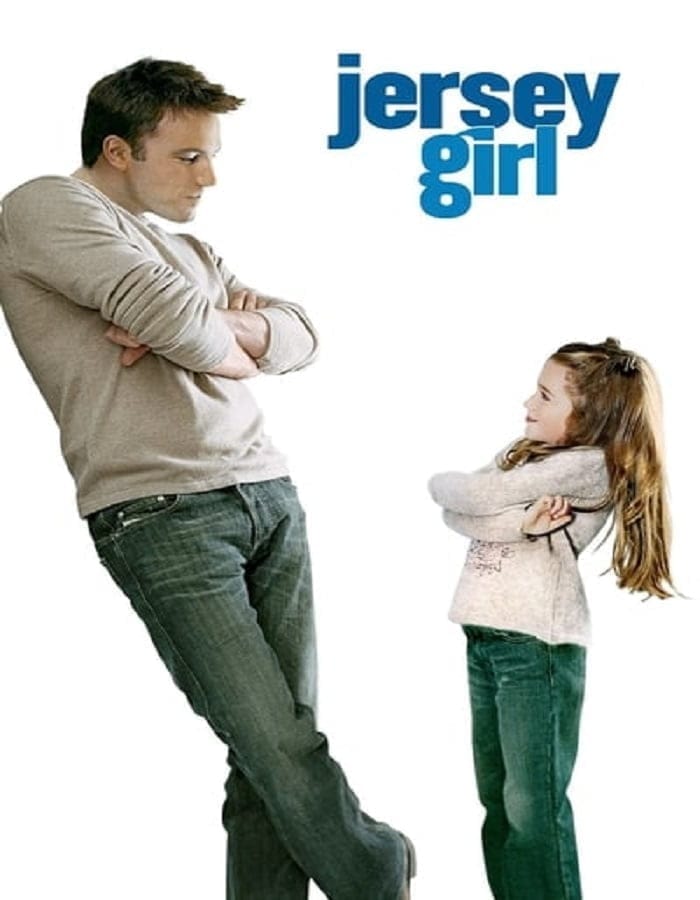 Jersey Girl (2004) เปิดหัวใจให้รักแท้