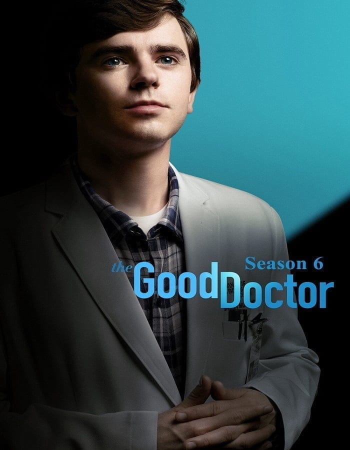 The Good Doctor Season 6 (2022) แพทย์อัจฉริยะหัวใจเทวดา